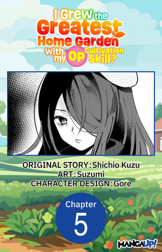 I Grew the Greatest Home Garden with my OP Cultivation Skill? #005