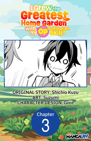 I Grew the Greatest Home Garden with my OP Cultivation Skill? #003