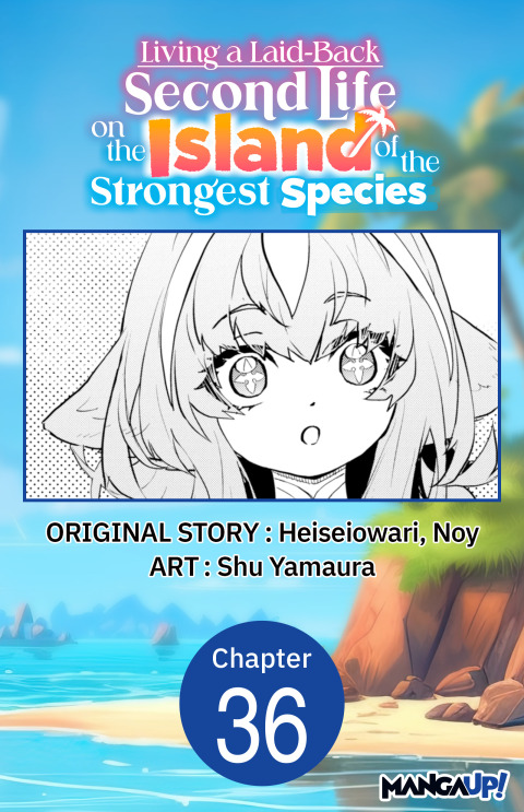 Cover image for book Living a Laid-Back Second Life on the Island of the Strongest Species #036