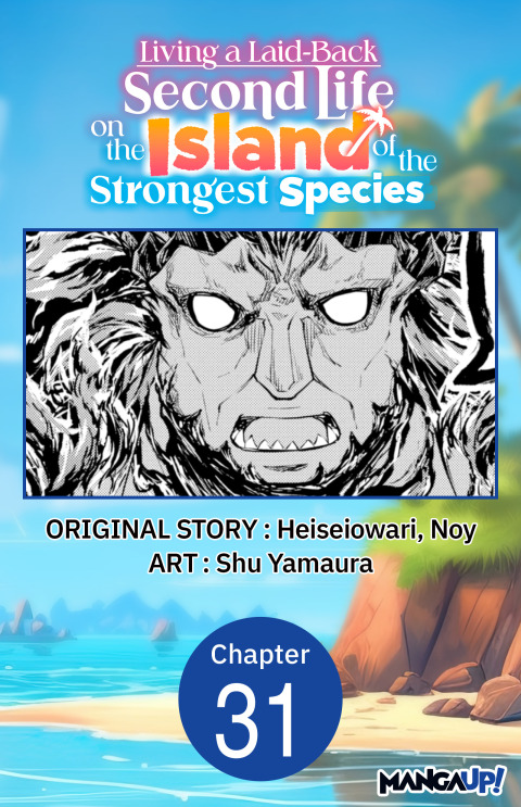 Cover image for book Living a Laid-Back Second Life on the Island of the Strongest Species #031