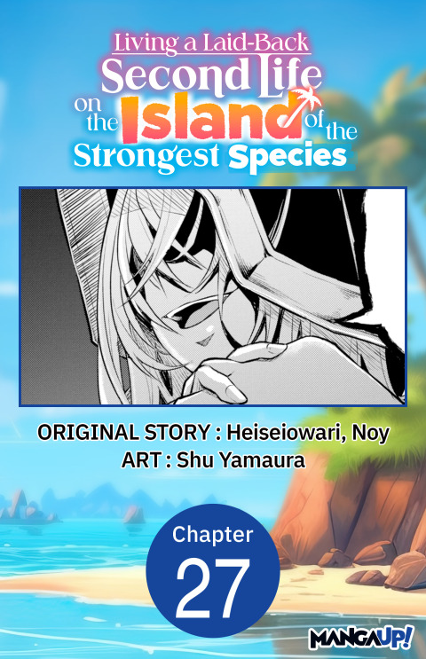 Cover image for book Living a Laid-Back Second Life on the Island of the Strongest Species #027