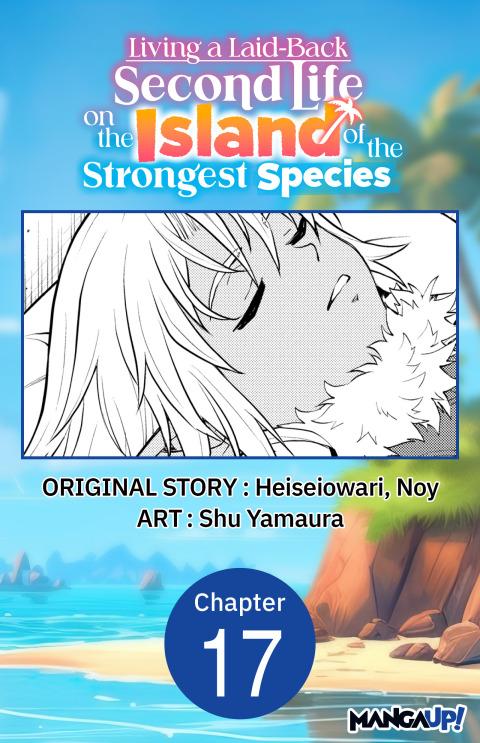 Cover image for book Living a Laid-Back Second Life on the Island of the Strongest Species #017