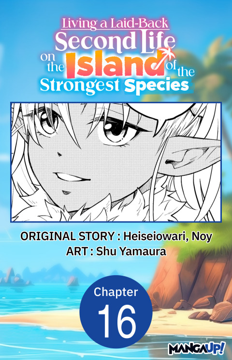 Cover image for book Living a Laid-Back Second Life on the Island of the Strongest Species #016