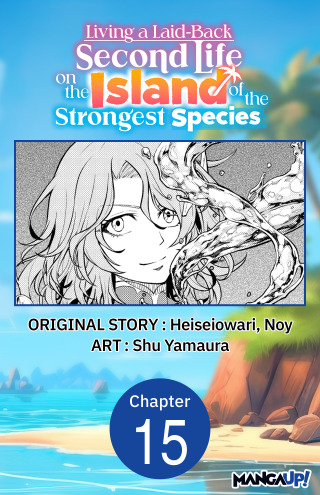 Living a Laid-Back Second Life on the Island of the Strongest Species #015