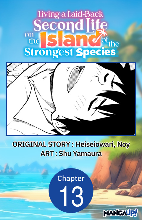 Cover image for book Living a Laid-Back Second Life on the Island of the Strongest Species #013