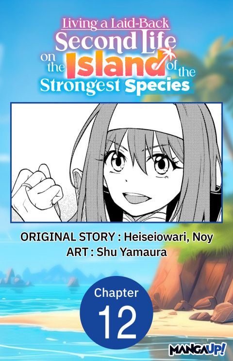 Cover image for book Living a Laid-Back Second Life on the Island of the Strongest Species #012