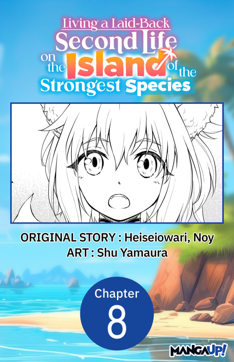 Cover image for book Living a Laid-Back Second Life on the Island of the Strongest Species #008