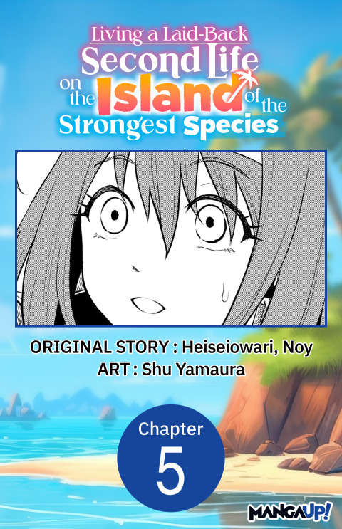 Cover image for book Living a Laid-Back Second Life on the Island of the Strongest Species #005
