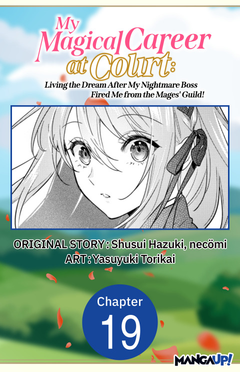 Cover image for book My Magical Career at Court: Living the Dream After My Nightmare Boss Fired Me from the Mages' Guild! #019