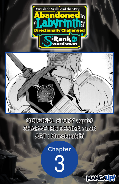 Cover image for book My Blade Will Lead the Way! Abandoned in a Labyrinth as a Directionally Challenged S-Rank Swordsman #003