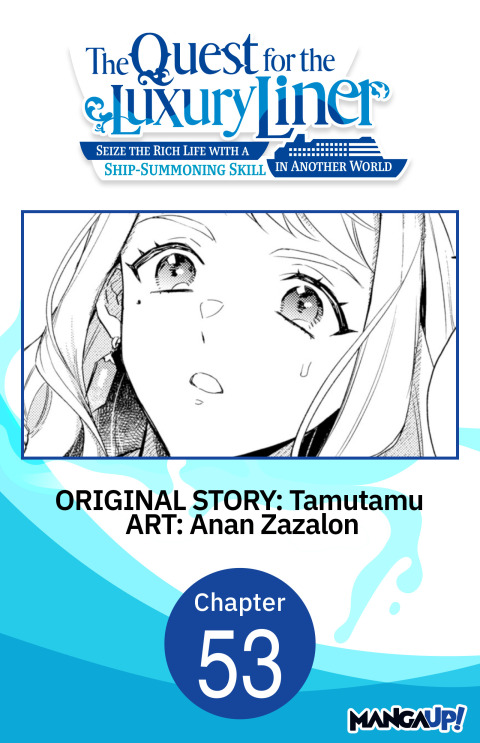 Cover image for book The Quest for the Luxury Liner: Seize the Rich Life with a Ship-Summoning Skill in Another World #053