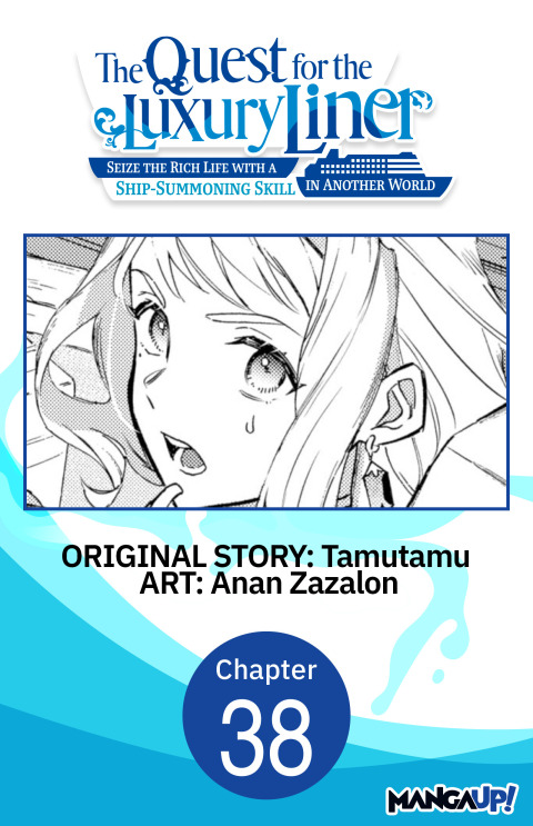 Cover image for book The Quest for the Luxury Liner: Seize the Rich Life with a Ship-Summoning Skill in Another World #038