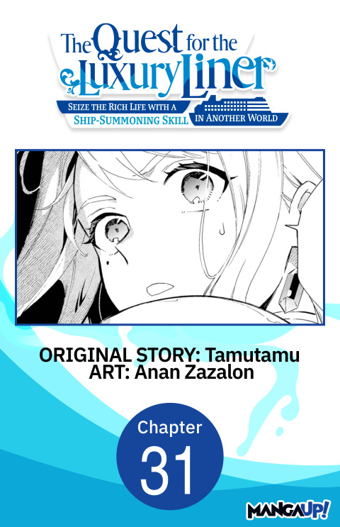 Cover image for book The Quest for the Luxury Liner: Seize the Rich Life with a Ship-Summoning Skill in Another World #031