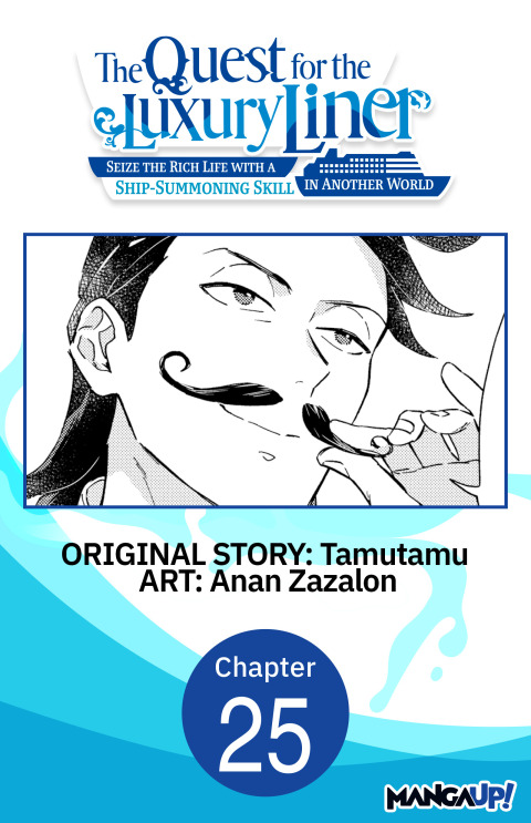 Cover image for book The Quest for the Luxury Liner: Seize the Rich Life with a Ship-Summoning Skill in Another World #025