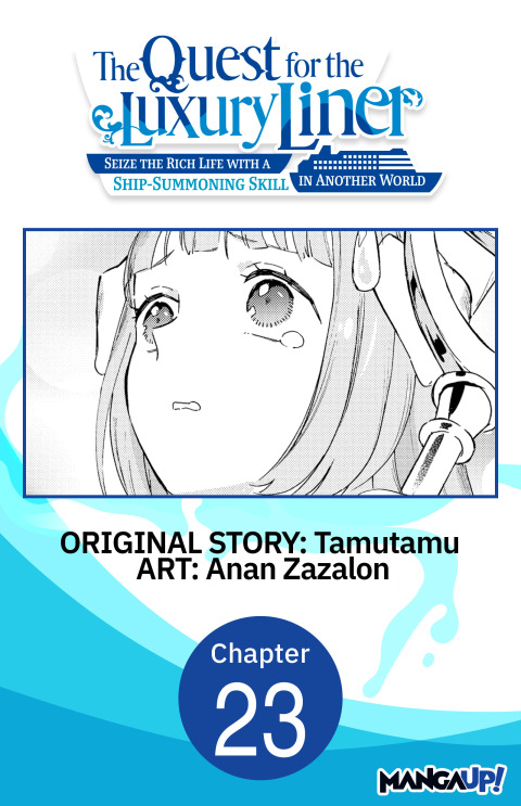 Cover image for book The Quest for the Luxury Liner: Seize the Rich Life with a Ship-Summoning Skill in Another World #023