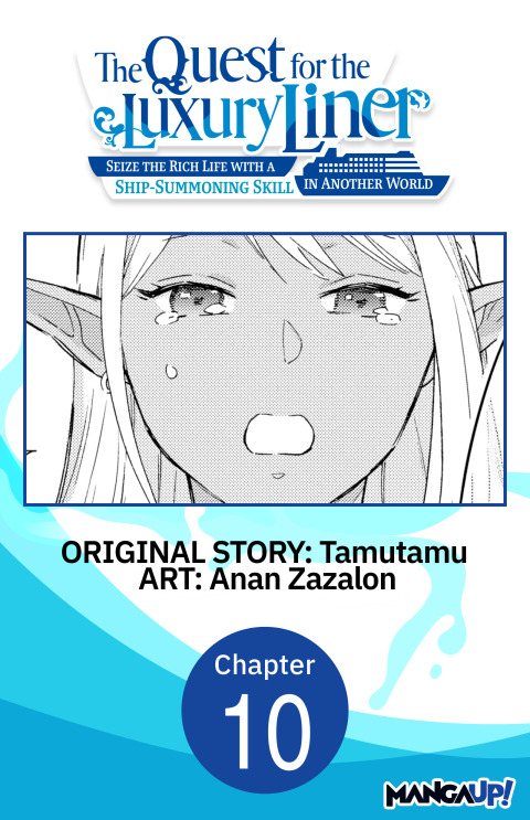 Cover image for book The Quest for the Luxury Liner: Seize the Rich Life with a Ship-Summoning Skill in Another World #010