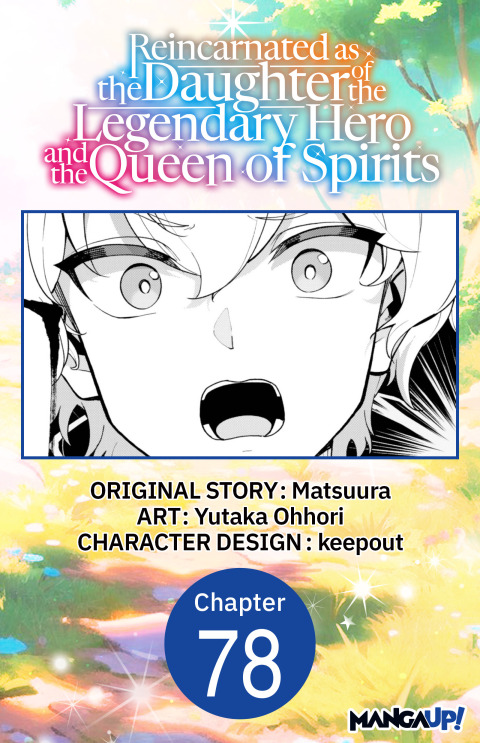 Cover image for book Reincarnated as the Daughter of the Legendary Hero and the Queen of Spirits #078