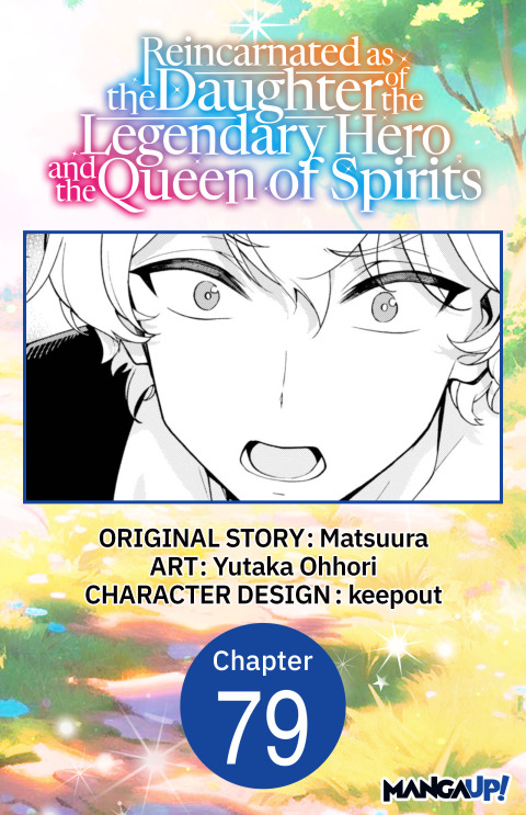 Cover image for book Reincarnated as the Daughter of the Legendary Hero and the Queen of Spirits #079