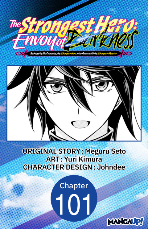 Cover image for book The Strongest Hero: Envoy of Darkness -Betrayed by His Comrades, the Strongest Hero Joins Forces with the Strongest Monster- #101
