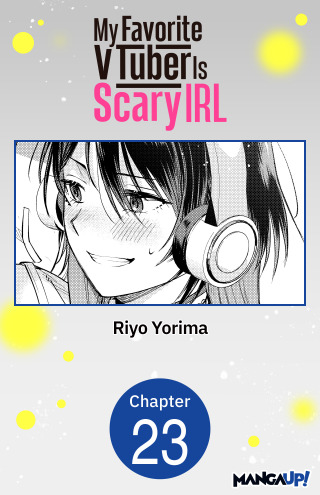 My Favorite VTuber Is Scary IRL #023