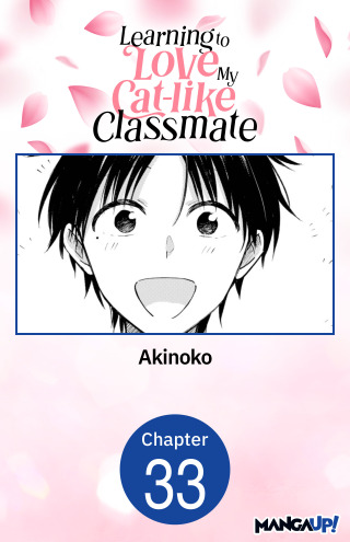 Learning to Love My Cat-like Classmate #033