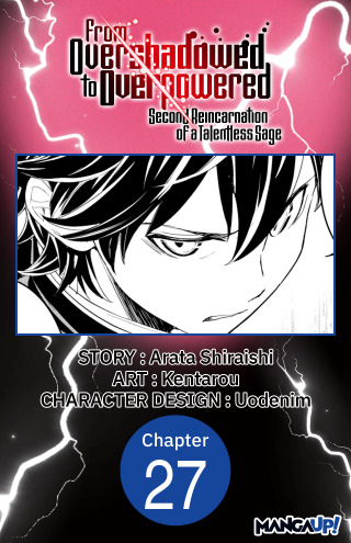 From Overshadowed to Overpowered: Second Reincarnation of a Talentless Sage #027