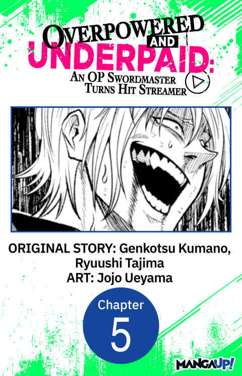 Cover image for book Overpowered and Underpaid: An OP Swordmaster Turns Hit Streamer #005