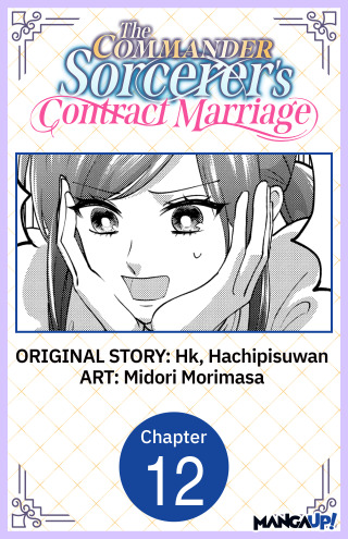 The Commander Sorcerer's Contract Marriage #012