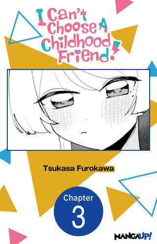 I Can't Choose A Childhood Friend! #003