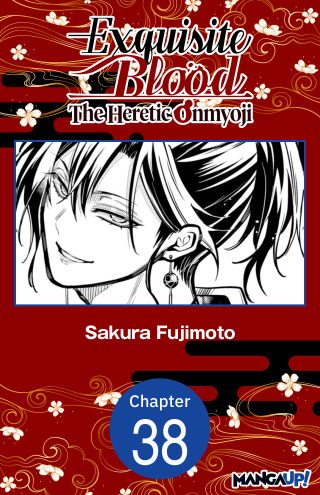 Exquisite Blood: The Heretic Onmyoji #038