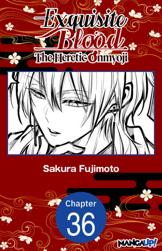 Exquisite Blood: The Heretic Onmyoji #036