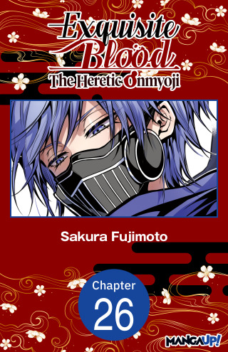 Exquisite Blood: The Heretic Onmyoji #026