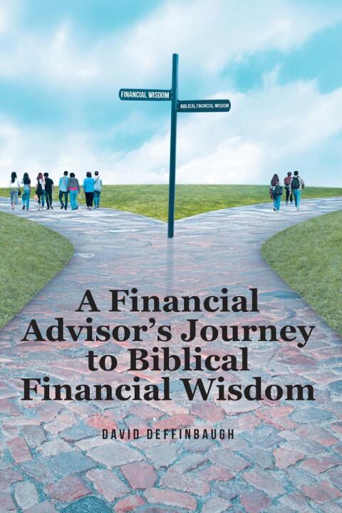 Cover image for book A Financial Advisor's Journey to Biblical Financial Wisdom