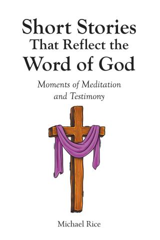 Short Stories That Reflect the Word of God