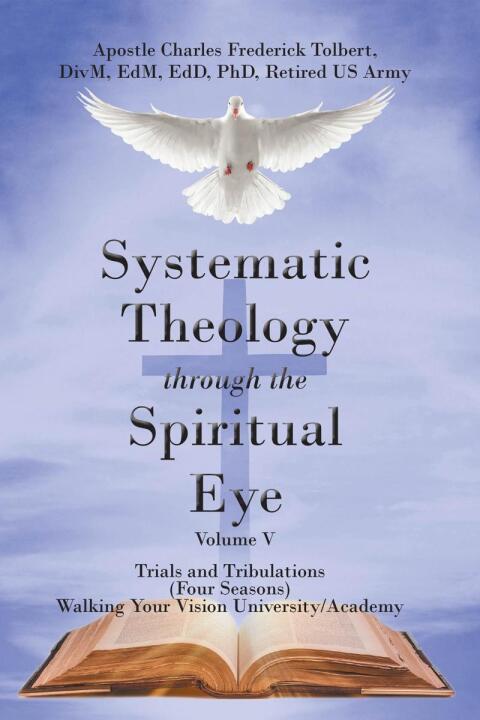 Cover image for book Systematic Theology Through the Spiritual Eye Volume V