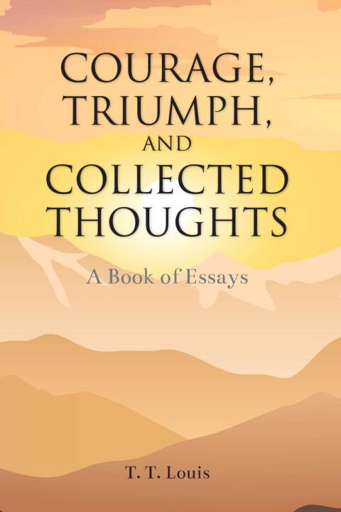 Cover image for book COURAGE, TRIUMPH, AND COLLECTED THOUGHTS