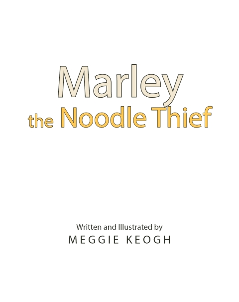 Cover image for book Marley the Noodle Thief