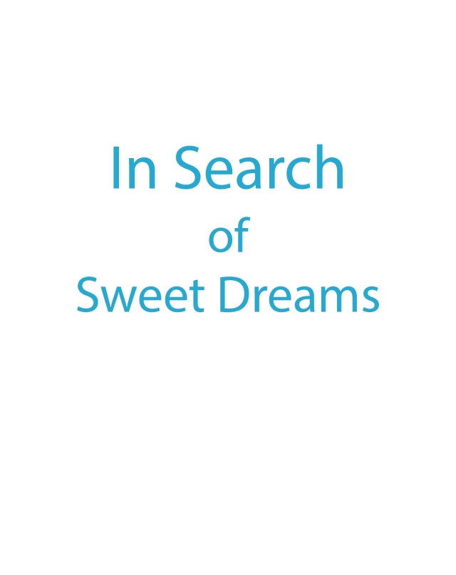 In Search of Sweet Dreams