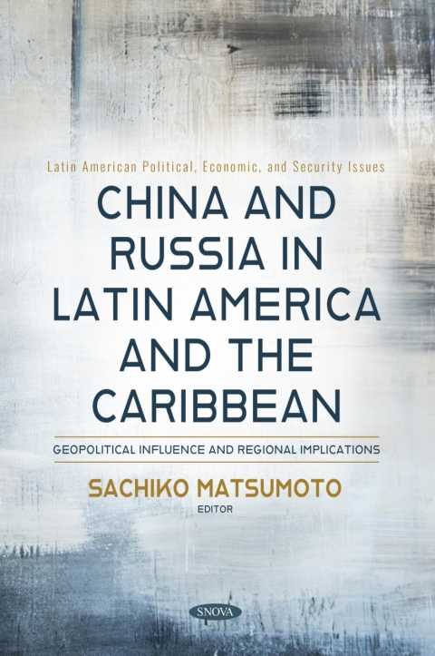 Cover image for book China and Russia in Latin America and the Caribbean: Geopolitical Influence and Regional Implications