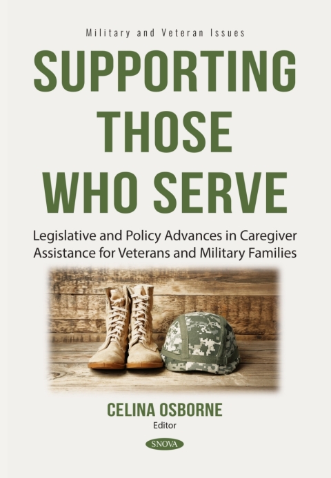 Cover image for book Supporting Those Who Serve: Legislative and Policy Advances in Caregiver Assistance for Veterans and Military Families
