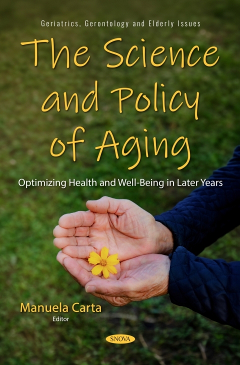 Cover image for book The Science and Policy of Aging: Optimizing Health and Well-Being in Later Years