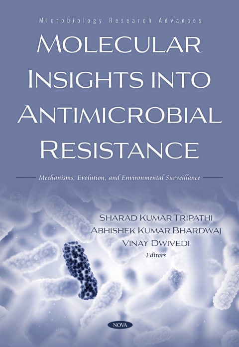 Cover image for book Molecular Insights into Antimicrobial Resistance: Mechanisms, Evolution, and Environmental Surveillance