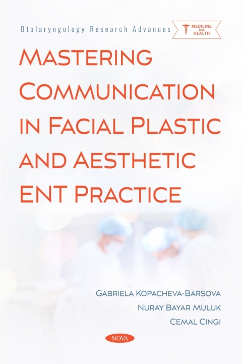 Cover image for book Mastering Communication in Facial Plastic and Aesthetic ENT Practice