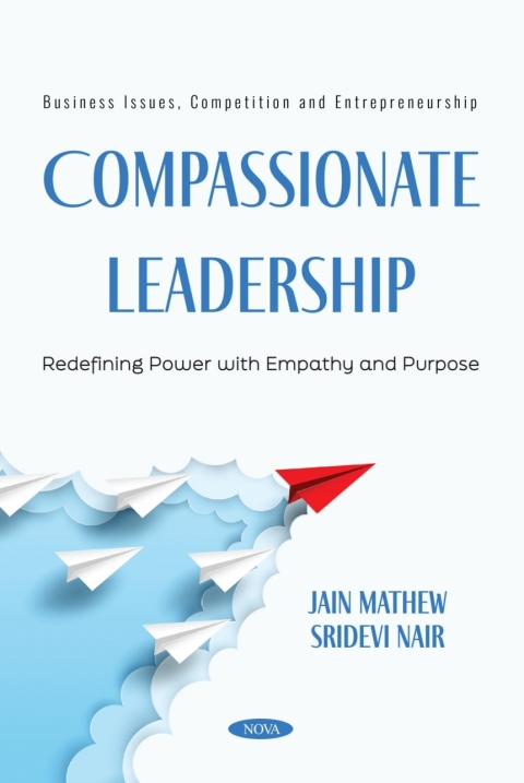 Cover image for book Compassionate Leadership: Redefining Power with Empathy and Purpose