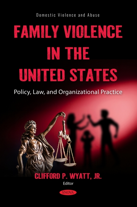 Cover image for book Family Violence in the United States: Policy, Law, and Organizational Practice