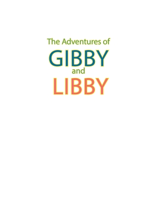 The Adventures of Gibby and Libby
