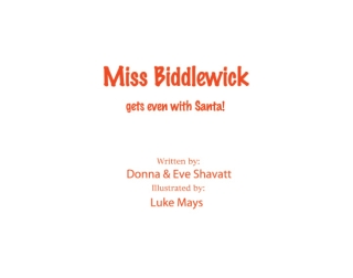 Miss Biddlewick gets even with Santa!