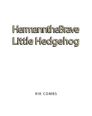 Hermann the Brave Little Hedgehog