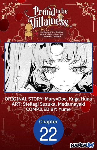 Proud to be the Villainess: I'm Doomed After Stealing my Half-Sister's Fiance and Having Her Banished #022