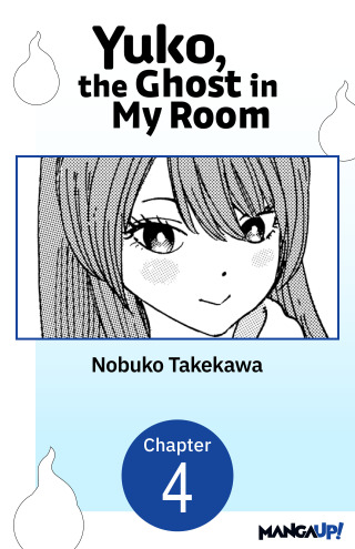 Yuko, the Ghost in My Room #004